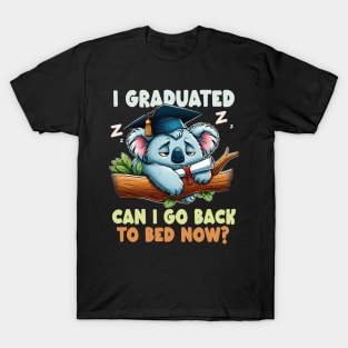 Graduation Koala I Graduated Can I Go Back To Bed Now ? T-Shirt